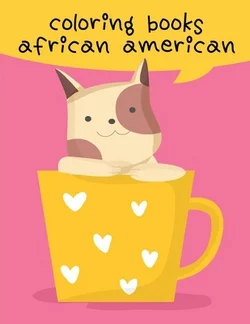 Coloring Books African American : The Coloring Books for Animal Lovers, design for kids, Children, Boys, Girls and Adults
